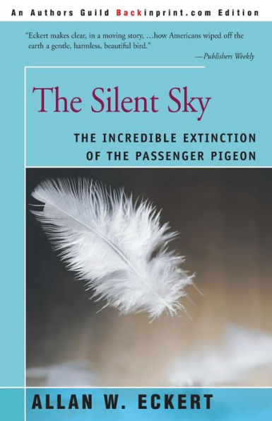 The Silent Sky: The Incredible Extinction of the Passenger Pigeon