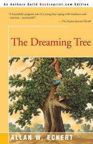 Title: The Dreaming Tree, Author: Allan W. Eckert