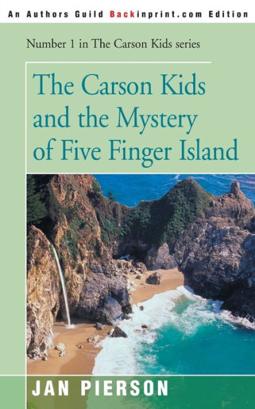 The Carson Kids and the Mystery of Five Finger Island