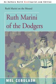 Title: Ruth Marini of the Dodgers, Author: Mel Cebulash