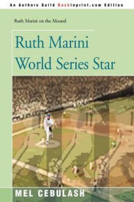 Title: Ruth Marini World Series Star, Author: Mel Cebulash