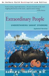 Title: Extraordinary People: Understanding Savant Syndrome, Author: Darold a Treffert