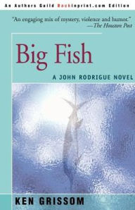 Title: Big Fish, Author: Ken Grissom