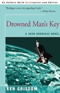 Title: Drowned Man's Key, Author: Ken Grissom