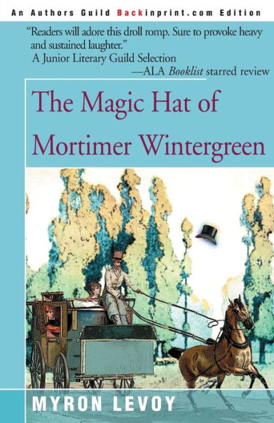 The Magic Hat of Mortimer Wintergreen