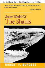 Title: Secret World of the Sharks, Author: Robert F Burgess