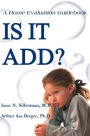 Is It Add?: A Home Evaluation Guidebook