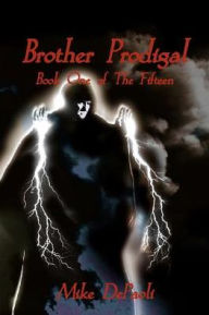 Title: Brother Prodigal, Author: Mike Depaoli