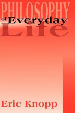 Philosophy of Everyday Life