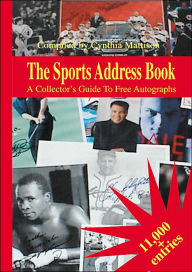 Title: The Sports Address Book: A Collector's Guide to Free Autographs, Author: Cynthia Mattison