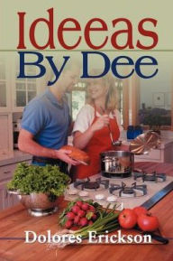 Title: Ideeas by Dee, Author: Dolores Erickson