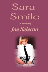 Title: Sara Smile, Author: Joe Salerno