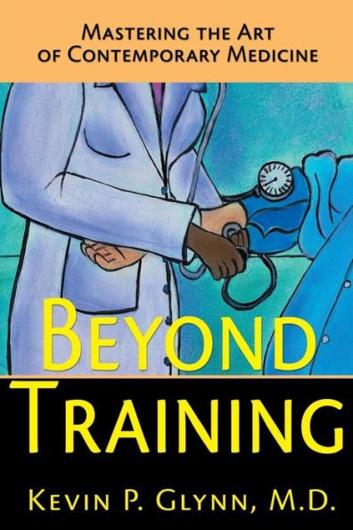 Beyond Training: Mastering the Art of Contemporary Medicine