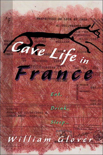 Cave Life in France: Eat, Drink, Sleep...