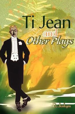Ti Jean and Other Plays