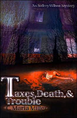 Taxes, Death & Trouble