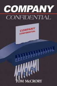 Title: Company Confidential, Author: Tom McCrory