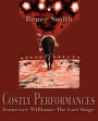 Costly Performances: Tennessee Williams: The Last Stage