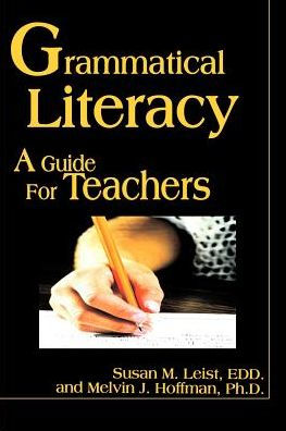Grammatical Literacy: A Guide for Teachers
