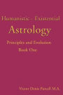 Humanistic-Existential Astrology: Principles and Evolution