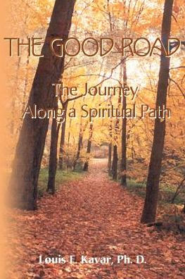 The Good Road: Journey Along a Spiritual Path