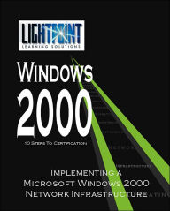 Title: Implementing a Microsoft Windows 2000 Network Infrastructure, Author: Iuniverse Com