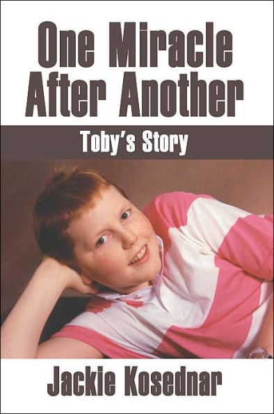 One Miracle After Another: Toby's Story