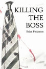 Killing the Boss