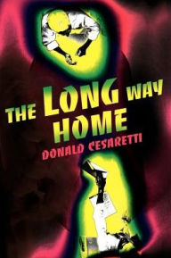 Title: The Long Way Home, Author: Donald Cesaretti