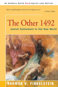 Title: The Other 1492: Jewish Settlement in the New World, Author: Norman H. Finkelstein