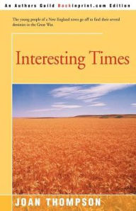 Title: Interesting Times, Author: Joan Thompson