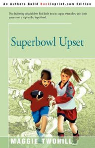 Title: Superbowl Upset, Author: Maggie Twohill