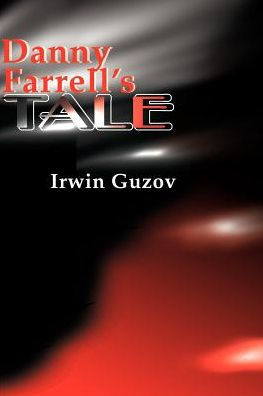 Danny Farrell's Tale