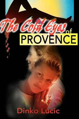 The Cold Eyes of Provence