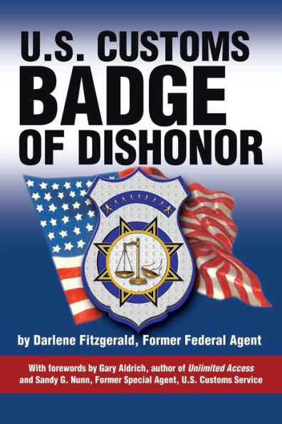 U.S. Customs: Badge of Dishonor