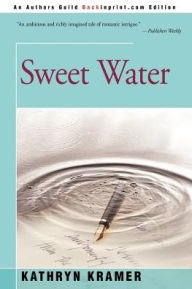 Title: Sweet Water, Author: Kathryn Kramer