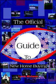 Title: The Official Guide to New Home Buying, Author: Lynda Michaels