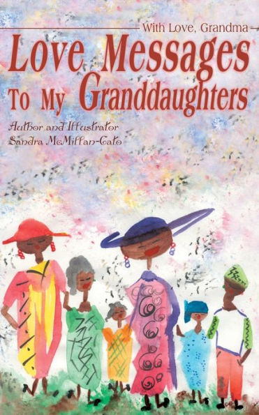 Love Messages to My Granddaughters: With Love, Grandma