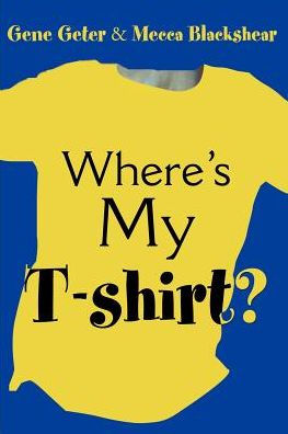 Where's My T-Shirt?