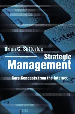 Strategic Management: Core Concepts from the Internet