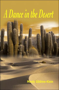 Title: A Dance in the Desert, Author: Mindy Gibbins-Klein