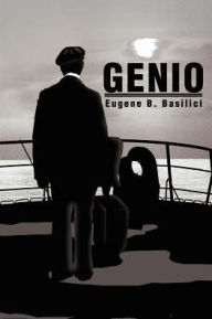 Title: Genio, Author: Eugene B Basilici