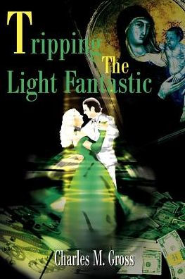 Tripping the Light Fantastic