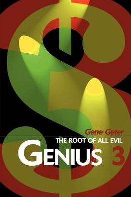 Genius 3: The Root of All Evil