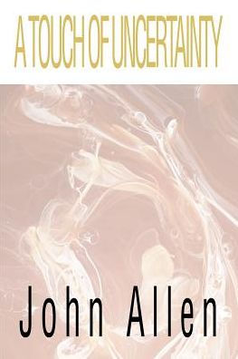 A Touch of Uncertainty