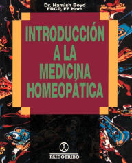 Title: Introduccion a la Medicina Homeopatica, Author: Hamish W Boyd