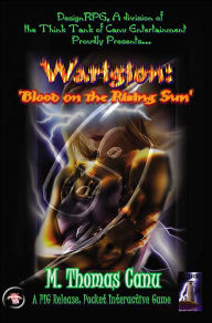 Title: Warigion: Blood on the Rising Sun, Author: M Thomas Canu