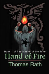 Title: Hand of Fire, Author: Thomas Rath