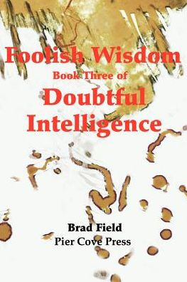 Foolish Wisdom