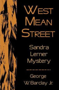 Title: West Mean Street, Author: George W Barclay Jr